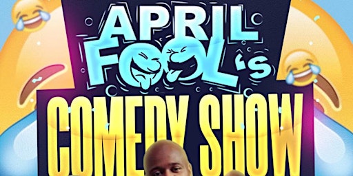 Primaire afbeelding van April Fools Comedy Show