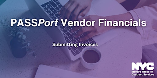 Imagem principal do evento PASSPort Vendor Financials: Submitting Invoices