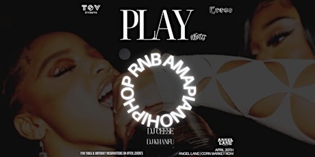 PLAY Limerick: Hip Hop, RnB, Amapiano Party - [APR 20TH]