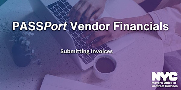 PASSPort Vendor Financials: Submitting Invoices
