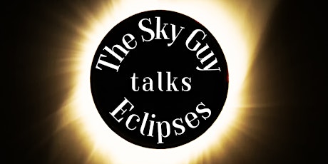 The Sky Guy Talks Eclipses