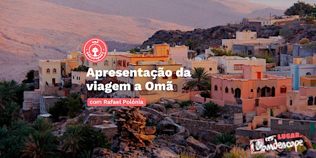 Landescape Talks: Apresentação da viagem a Omã com Rafael Polónia