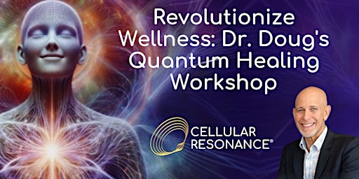 Quantum Epigenetic Medicine: Healing The Body & Hidden Emotional Trauma primary image