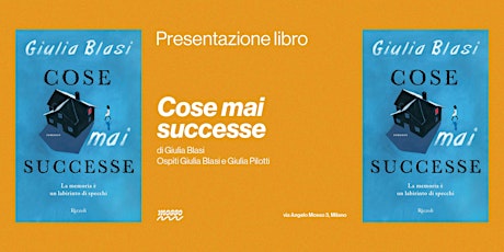 Cose mai successe, di Giulia Blasi