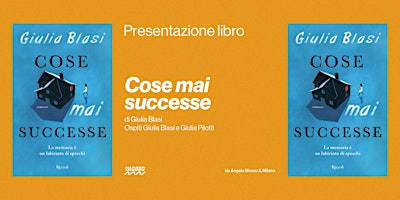 Image principale de Cose mai successe, di Giulia Blasi