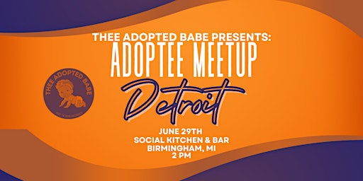 THEE ADOPTED BABE PRESENTS: Adoptee Meetup  primärbild