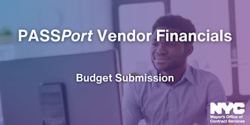 Hauptbild für PASSPort Vendor Financials: Budget Submission