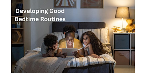 Hauptbild für Developing Good Bedtime Routines Discussion Group