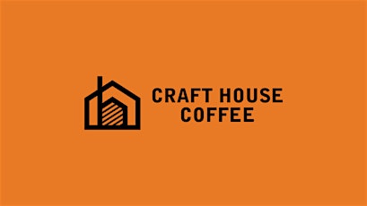 Craft House Coffee Intro Arvo!