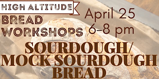 Imagem principal do evento Sourdough/Mock Sourdough Bread - High Altitude Bread Workshops