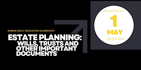 Estate Planning- Wills, Trusts and Other Important Documents
