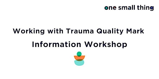 Image principale de Working with Trauma Quality Mark Information Workshop
