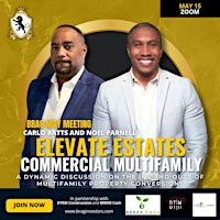 Imagen principal de Elevate Estates: Commercial Multifamily (BRAG May Zoom Meeting)