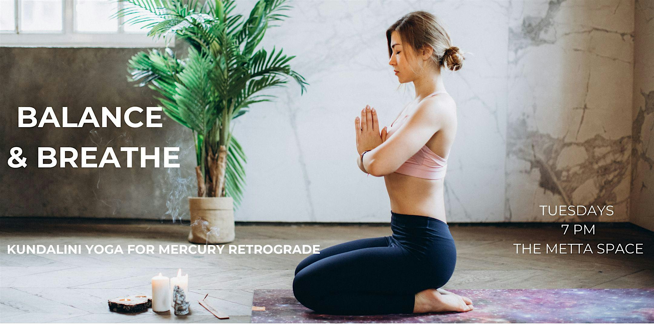 Balance & Breathe: Kundalini Yoga for Mercury Retrograde