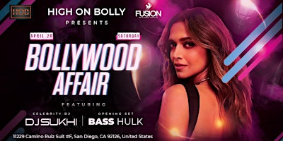 Imagem principal de APRIL 20 | BOLLYWOOD AFFAIR | CELEBRITY DJ SUKHI -DUBAI TO SAN DIEGO TOUR