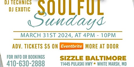 Sizzle’s Soulful Sundays Day Party  Adv. Tix: $5
