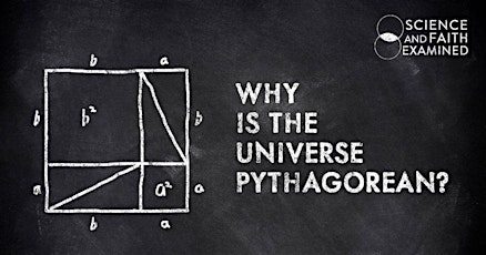 Why is the Universe Pythagorean?