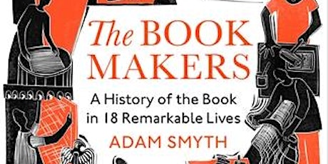 The Book-Makers - A Talk by Adam Smyth