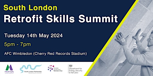 Immagine principale di South London Retrofit Skills Summit (17:00 - 19:00) 