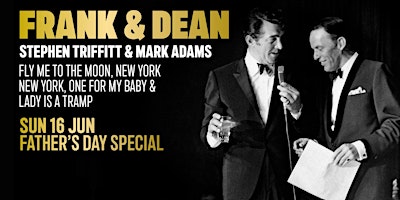 Imagem principal do evento Sunday Jazz Lunch | Frank & Dean | Father's Day Special Show