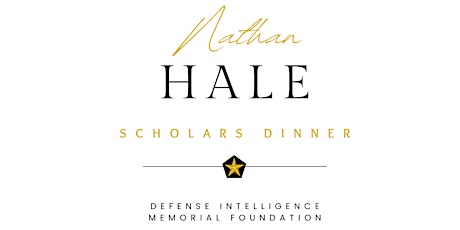 Defense Intelligence Memorial Foundation Nathan Hale Scholars Dinner