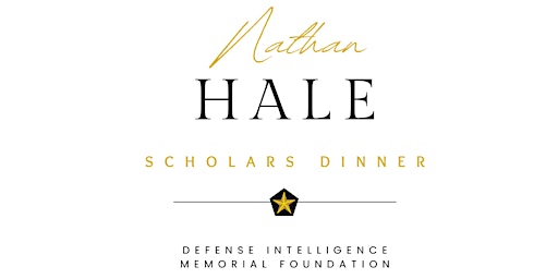 Hauptbild für Defense Intelligence Memorial Foundation Nathan Hale Scholars Dinner