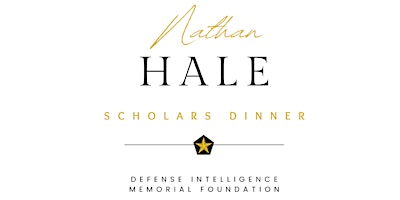 Primaire afbeelding van Defense Intelligence Memorial Foundation Nathan Hale Scholars Dinner
