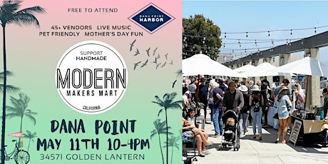 Modern Makers Mart - Dana Point Harbor