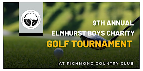 9th Annual Elmhurst Boys Charity Golf Tournament