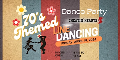 Imagem principal do evento Cheatin' Hearts Line Dance Party- 70'S  Themed!!