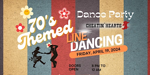 Immagine principale di Cheatin' Hearts Line Dance Party- 70'S  Themed!! 