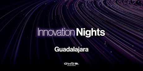 Innovation Nights - Presidente Intercontinental Guadalajara