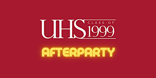 Primaire afbeelding van UHS Class of 1999 Afterparty