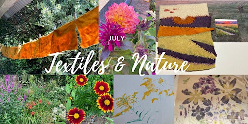 Imagem principal do evento Textiles & Nature: Crafting Natural Inspiration, July edition