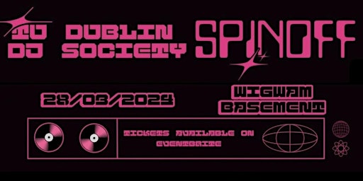 Imagem principal de TU DUBLIN DJ SOCIETY presents SPINOFF 2024