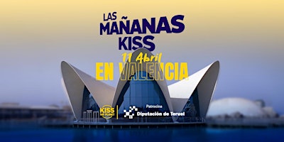 Primaire afbeelding van LAS MAÑANAS KISS EN VALENCIA