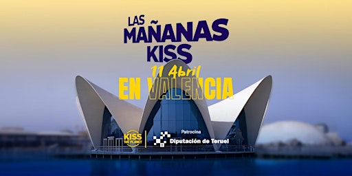 Imagen principal de LAS MAÑANAS KISS EN VALENCIA