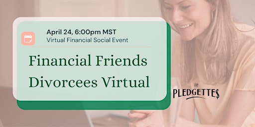 Financial Friends Virtual Divorcees primary image