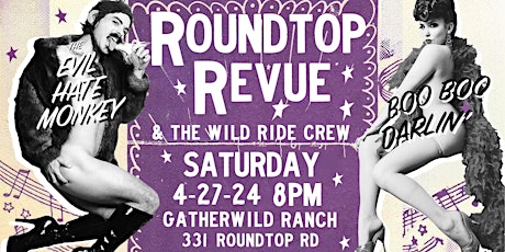 Roundtop Revue  and The Wild Crew!!!