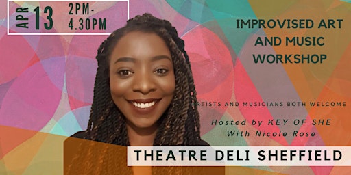 Imagem principal de KEY OF SHE presents: Improvised Art and Music Workshop with Nicole Rose