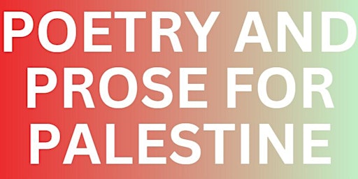 Poetry & Prose For Palestine primary image