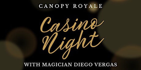 CANOPY Royale: Casino Night