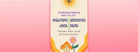 Hauptbild für Stonehedge Rising III: Built To Last - feat. Grass Fed Dead & Wolfman Jack