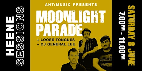 MOONLIGHT PARADE + Loose Tongues + DJ General Lee