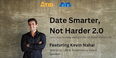 Imagem principal do evento Atid Date Smarter, Not Harder 2.0