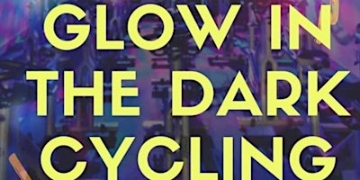 Primaire afbeelding van Pop-Up "Glow-in-the-Dark Cycling Class"! Friday @6:30pm!