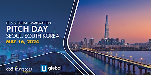 Imagem principal do evento 2024 EB-5 & Global Immigration Pitch Day Seoul