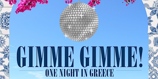 Hauptbild für GIMME GIMME! ONE NIGHT IN GREECE