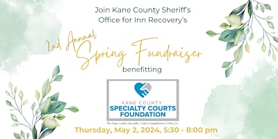 Image principale de 2nd Annual Kane County Specialty Courts Spring Fundraiser