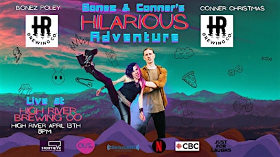 Bonez + Conner's Hilarious Adventure: High River